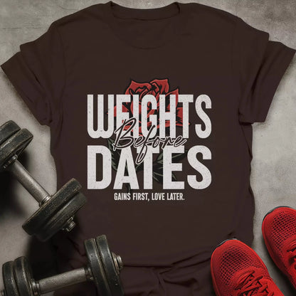 Weights Before Dates T-Shirt - AstraLifts