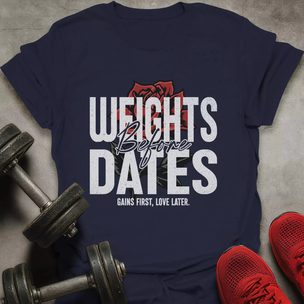 Weights Before Dates T-Shirt - AstraLifts