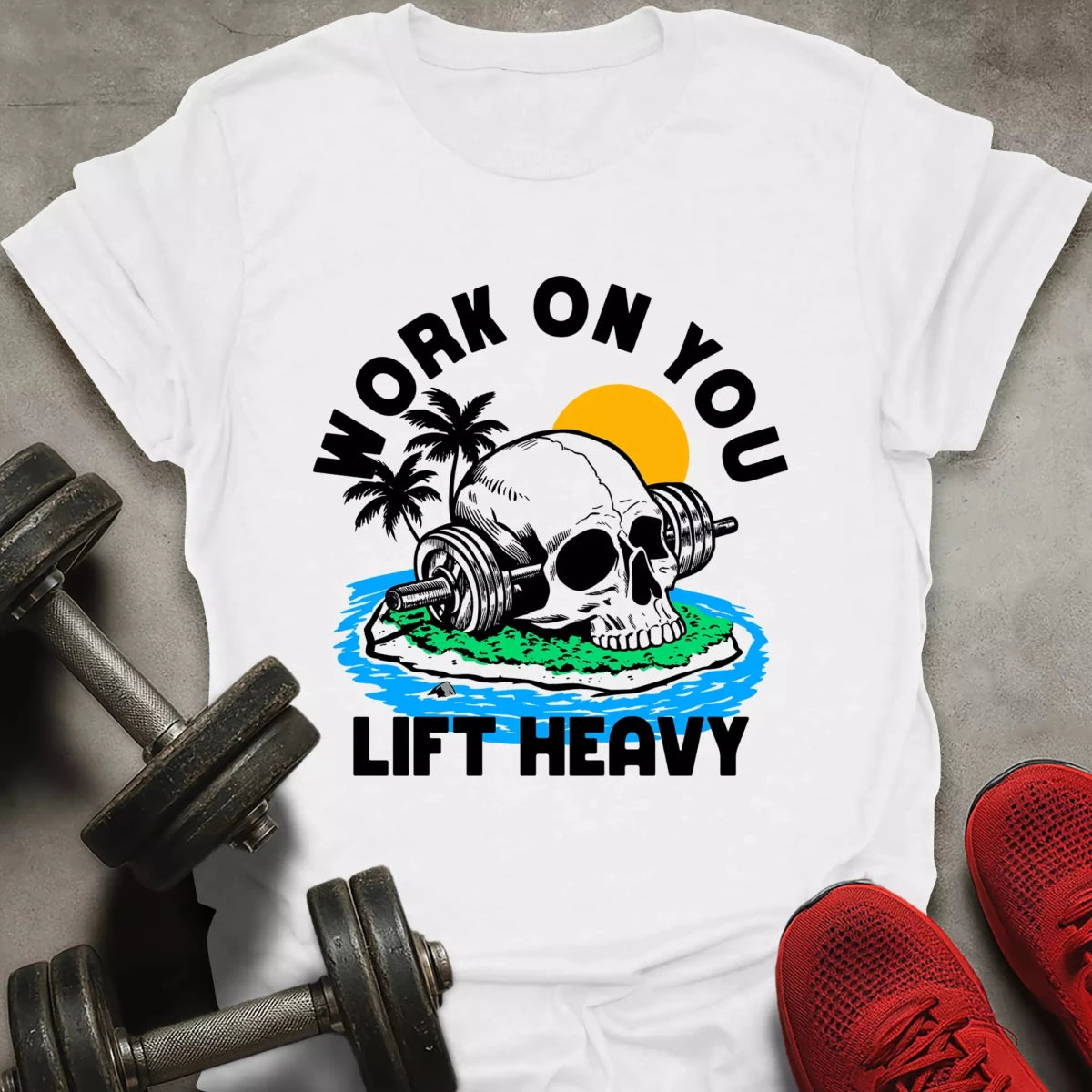Work On You T-Shirt - AstraLifts