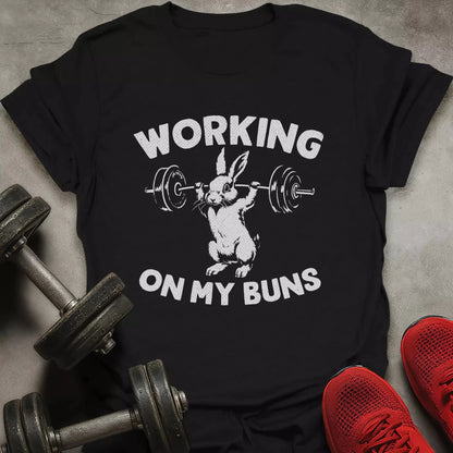 Working On My Buns T-Shirt - AstraLifts
