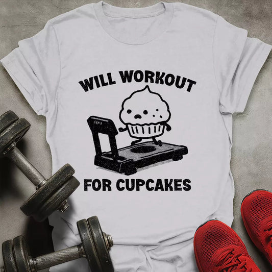 Workout For Cupcakes T-Shirt - AstraLifts